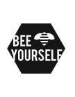 BEE YOURSELF