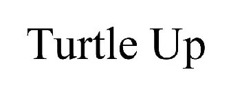 TURTLE UP