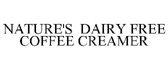 NATURE'S DAIRY FREE COFFEE CREAMER