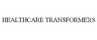 HEALTHCARE TRANSFORMERS