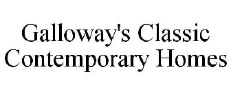 GALLOWAY'S CLASSIC CONTEMPORARY HOMES