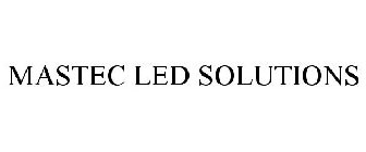 MASTEC LED SOLUTIONS