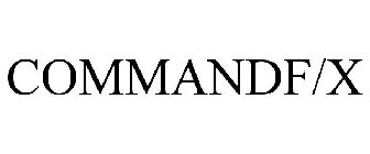 COMMANDF/X