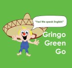 GRINGO GREEN GO 