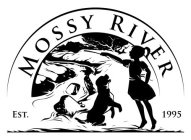 MOSSY RIVER EST. 1995