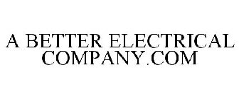 A BETTER ELECTRICAL COMPANY.COM