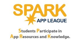 SPARK APP LEAGUE STUDENTS PARTICIPATE IN APP RESOURCES AND KNOWLEDGE.
