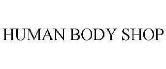 HUMAN BODY SHOP