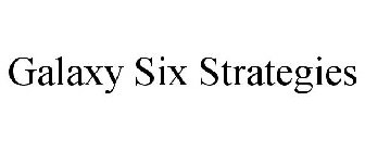 GALAXY SIX STRATEGIES