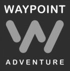 WAYPOINT W ADVENTURE