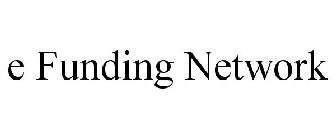 E FUNDING NETWORK