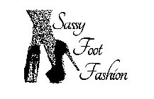 SASSY FOOT FASHION