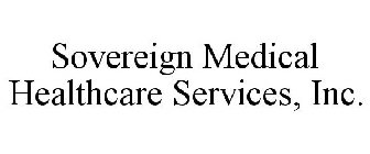 SOVEREIGN MEDICAL HEALTHCARE SERVICES, INC.