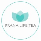 PRANA LIFE TEA