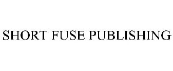 SHORT FUSE PUBLISHING