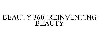 BEAUTY 360: REINVENTING BEAUTY