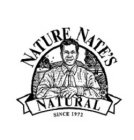 NATURE NATE'S NATURAL SINCE 1972