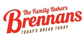 THE FAMILY BAKERS BRENNANS TODAY'S BREAD TODAY