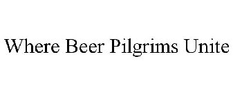 WHERE BEER PILGRIMS UNITE