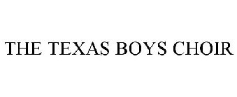 THE TEXAS BOYS CHOIR
