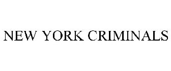 NEW YORK CRIMINALS
