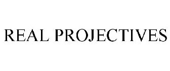 REAL PROJECTIVES