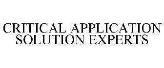 CRITICAL APPLICATION SOLUTION EXPERTS