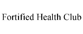 FORTIFIED HEALTH CLUB