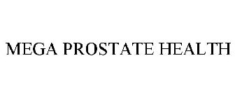 MEGA PROSTATE HEALTH