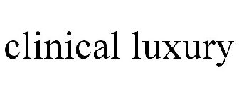 CLINICAL LUXURY