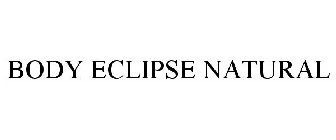 BODY ECLIPSE NATURAL