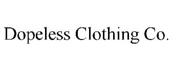 DOPELESS CLOTHING CO.