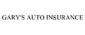 GARY'S AUTO INSURANCE