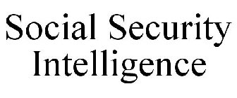 SOCIAL SECURITY INTELLIGENCE