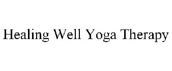 HEALING WELL YOGA THERAPY