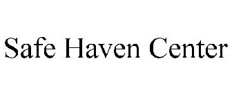 SAFE HAVEN CENTER