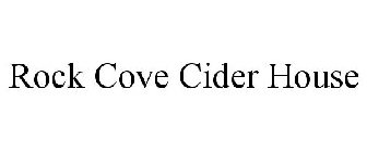 ROCK COVE CIDER HOUSE