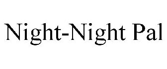 NIGHT-NIGHT PAL