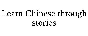 LEARN CHINESE THROUGH STORIES