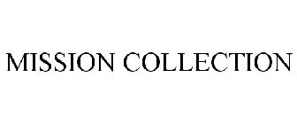 MISSION COLLECTION