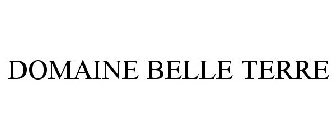 DOMAINE BELLE TERRE