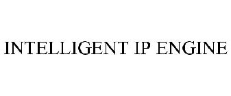 INTELLIGENT IP ENGINE