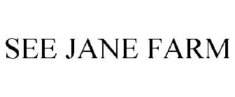 SEE JANE FARM