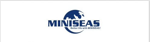MINISEAS BETTER LIFE WITH MINISEAS!