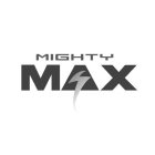 MIGHTY MAX