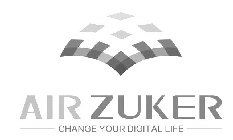 AIR ZUKER CHANGE YOUR DIGITAL LIFE