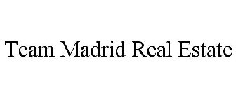 TEAM MADRID REAL ESTATE