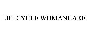 LIFECYCLE WOMANCARE