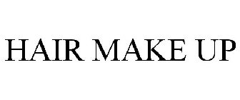 HAIR MAKE UP