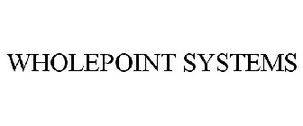 WHOLEPOINT SYSTEMS